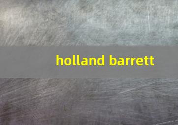 holland barrett